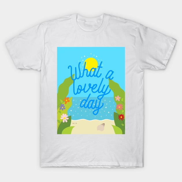 Lovely Day T-Shirt by The Soul Creative